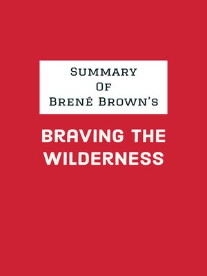cover image of Summary of Brené Brown's Braving the Wilderness